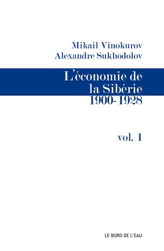 Emprunter L'économie de la Sibérie. Volume 1 livre