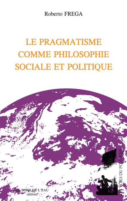 Emprunter Le pragmatisme comme philosophie sociale et politique livre