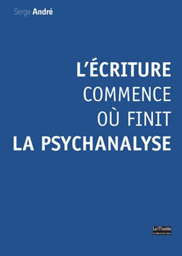 Emprunter L'écriture commence où finit la psychanalyse livre