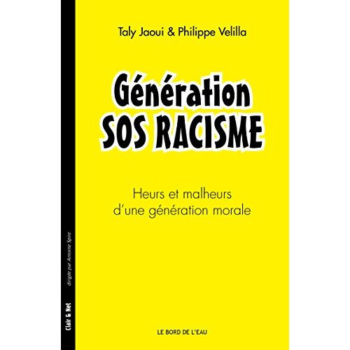 Emprunter Génération SOS Racisme. Heurs et malheurs d?une génération morale livre