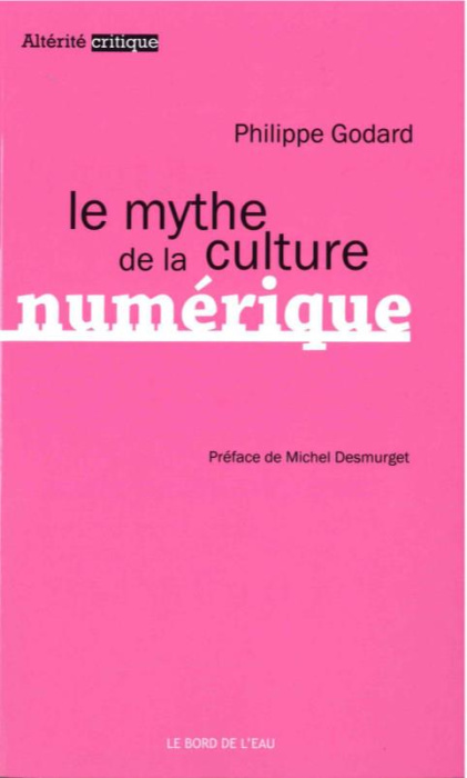 Emprunter Le mythe de la culture numérique livre