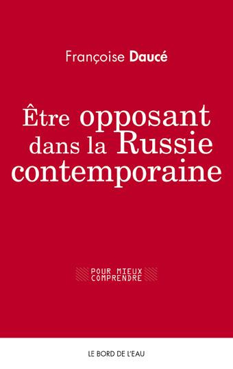 Emprunter Etre opposant dans la Russie de Vladimir Poutine livre