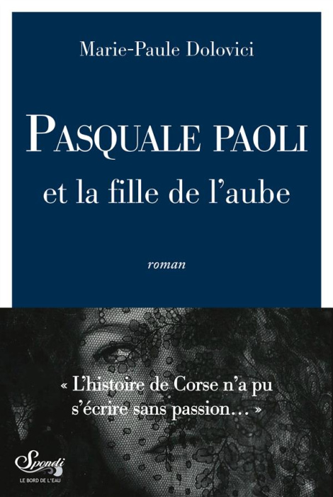 Emprunter L'asphodèle et l'olivier Tome 1 : Pasquale Paoli et la fille de l'aube livre