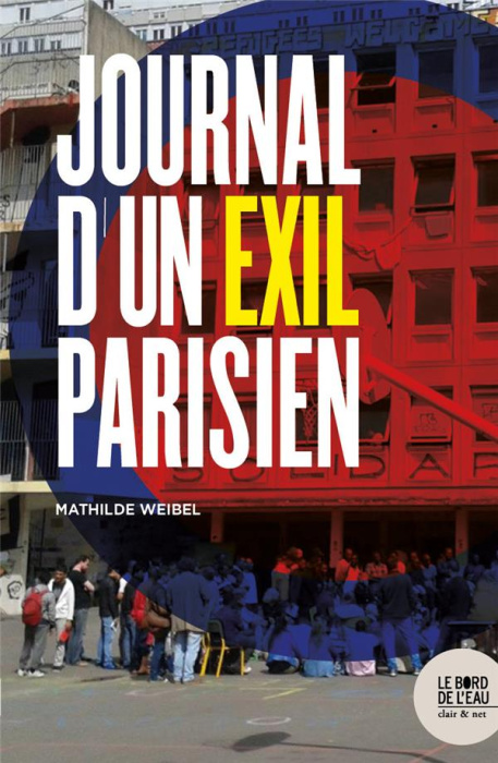 Emprunter Place des fêtes. Journal d'un exil parisien livre