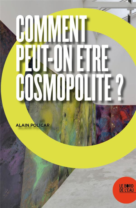 Emprunter Comment peut-on être cosmopolite ? livre