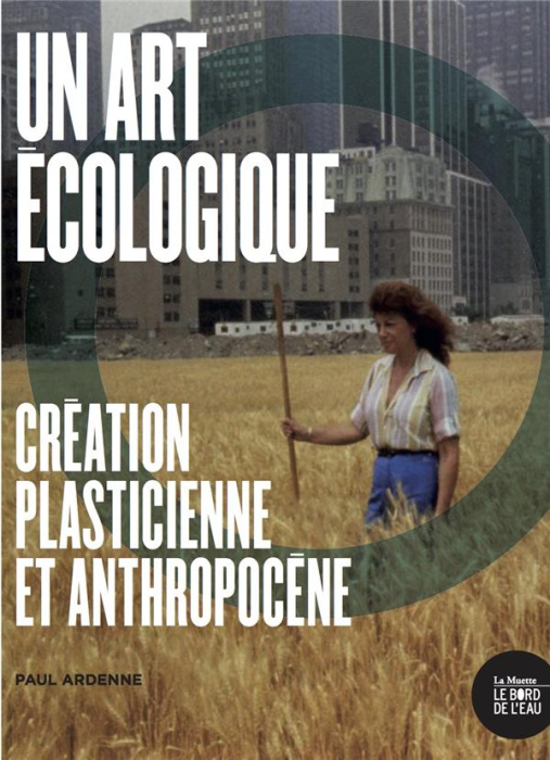 Emprunter Un art écologique. Création plasticienne et anthropocène livre
