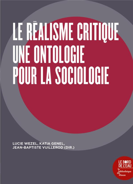 Emprunter Le réalisme critique. Une nouvelle ontologie pour la sociologie livre