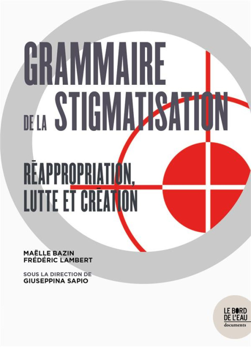 Emprunter Stigmatiser. Discours médiatiques et normes sociales livre