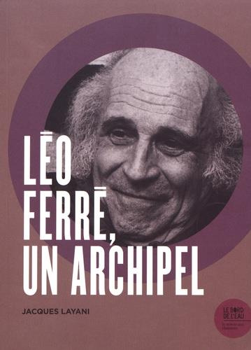 Emprunter Léo Ferré, un archipel livre