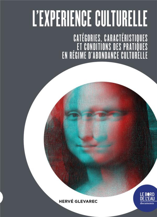 Emprunter L'expérience culturelle. Catégories, caractéristiques et conditions des pratiques en régime d’abonda livre