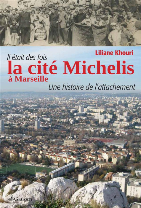 Emprunter Il était des fois la cité Michelis à Marseille. Une histoire de l'attachement livre