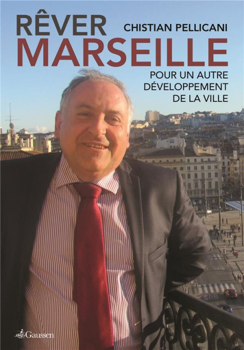 Emprunter Rêver Marseille. Pour un autre développement de la ville livre