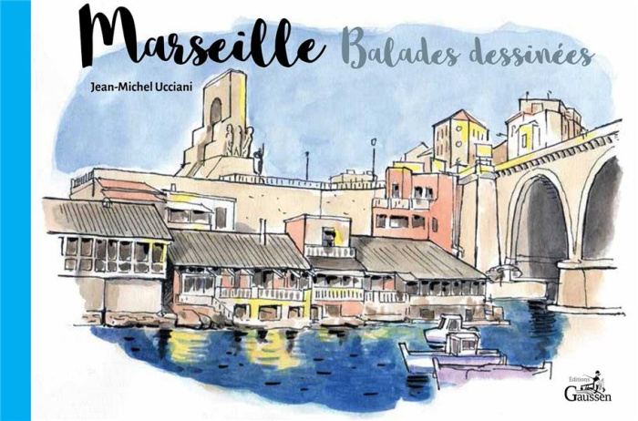 Emprunter Marseille, balades dessinées livre