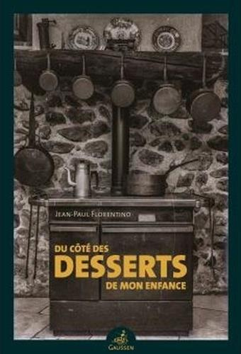 Emprunter Du côté des desserts de mon enfance livre