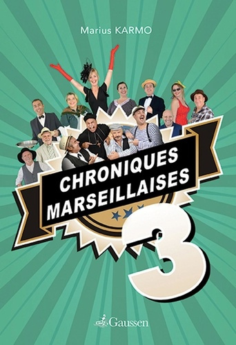 Emprunter Chroniques Marseillaises Tome 3 livre