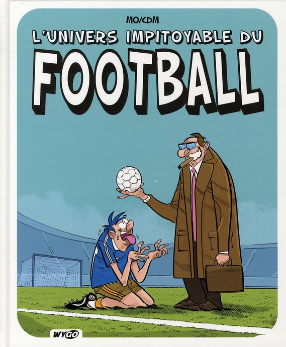 Emprunter L'UNIVERS IMPITOYABLE DU FOOTBALL livre