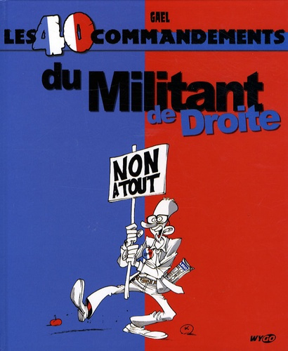 Emprunter LES 40 COMMANDEMENTS DU MILITANT DE DROI livre