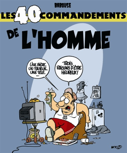Emprunter LES 40 COMMANDEMENTS DE L'HOMME livre
