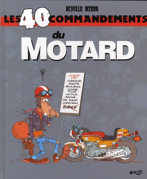 Emprunter LES 40 COMMANDEMENTS DU MOTARD livre
