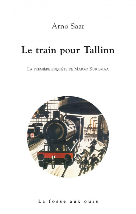 Emprunter Le train pour Tallinn. La première enquête de Marko Kurismaa livre