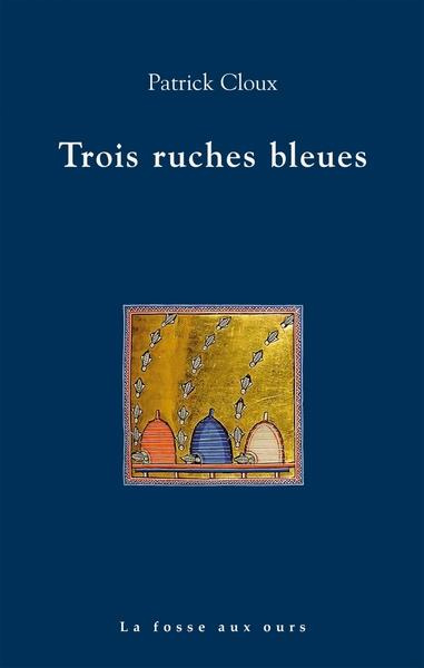 Emprunter Trois ruches bleues livre