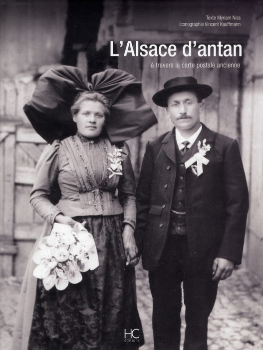 Emprunter L'Alsace d'antan. A travers la carte postale ancienne livre