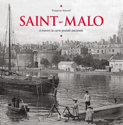 Emprunter Saint-Malo. A travers la carte postale ancienne livre