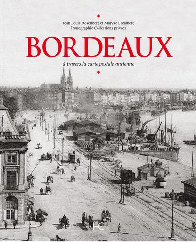 Emprunter Bordeaux. A travers la carte postale ancienne livre