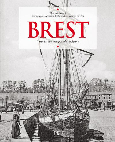 Emprunter Brest. A travers la carte postale ancienne livre
