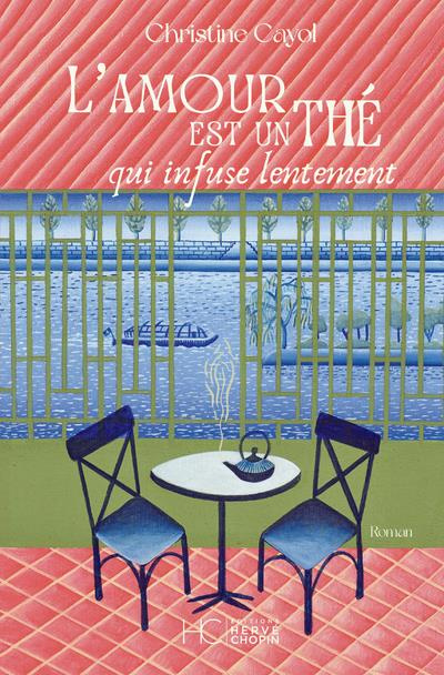 Emprunter L'amour est un thé qui infuse lentement livre