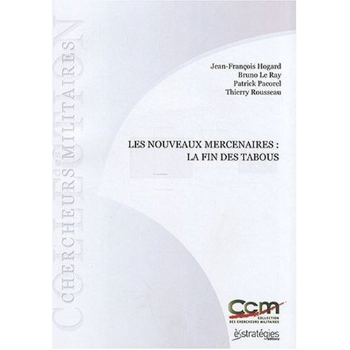 Emprunter LES NOUVEAUX MERCENAIRES LA FIN DES livre