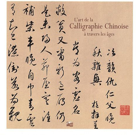 Emprunter L'art de la Calligraphie Chinoise à travers les âges livre
