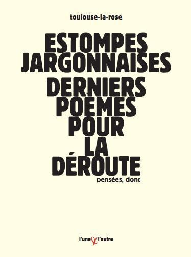 Emprunter Estompes jargonnaises. Derniers poèmes pour la déroute livre