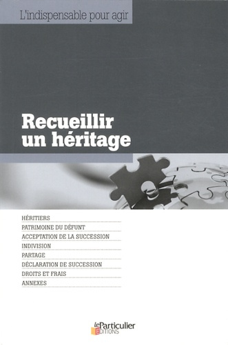 Emprunter RECUEILLIR UN HERITAGE. HERITIERS. PATRIMOINE DU DEFUNT. ACCEPTATION DE LA SUCCE - HERITIERS. PATRIM livre