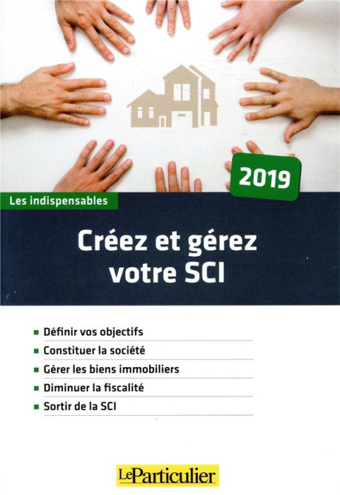 Emprunter Créez et gérez votre SCI. Edition 2019 livre