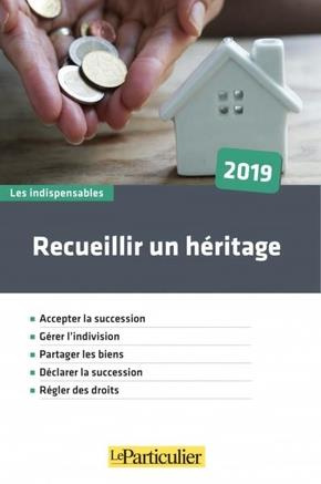 Emprunter Recueillir un héritage. Edition 2019 livre