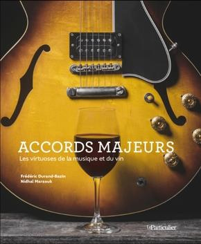 Emprunter Accords majeurs. Les virtuoses de la musique et du vin livre