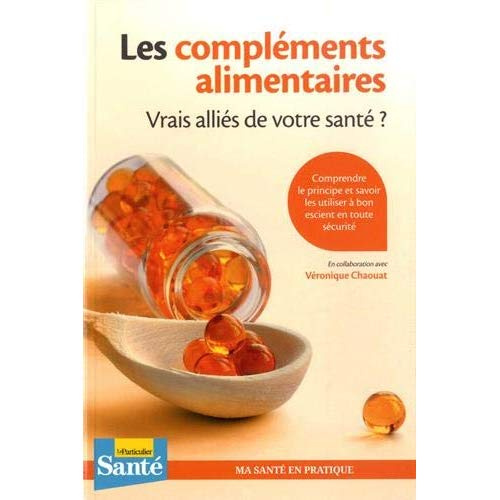 Emprunter Les compléments alimentaires. Vrais alliés de votre santé ? livre