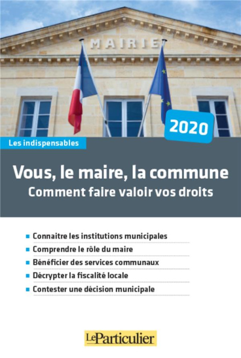 Emprunter Vous, le maire, la commune. Comment faire valoir vos droits livre