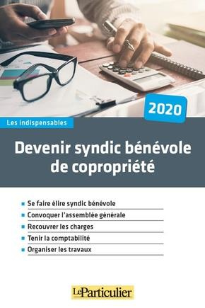 Emprunter Devenir syndic bénévole de copropriété. Edition 2020 livre