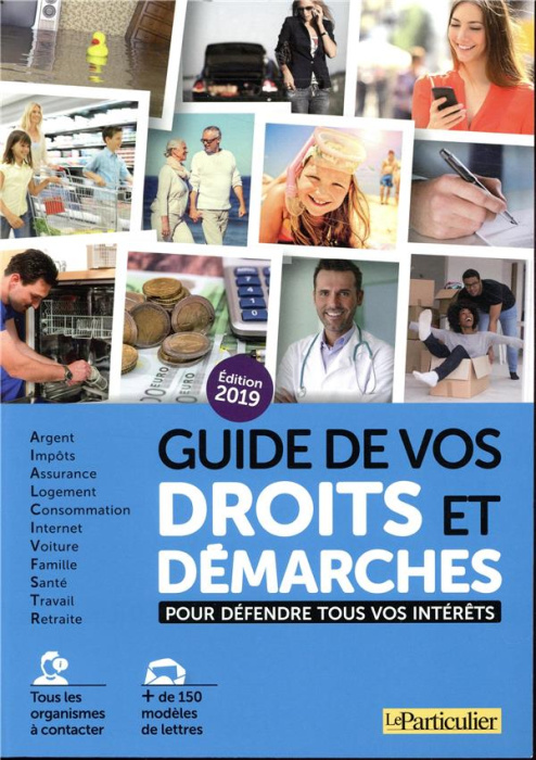 Emprunter GUIDE DE VOS DROITS ET DEMARCHES 2019 - POUR DEFENDRE TOUS VOS INTERETS livre