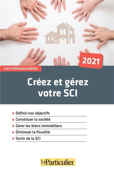 Emprunter Créez et gérez votre SCI. Edition 2021 livre