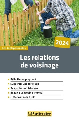 Emprunter Les relations de voisinage. Edition 2024 livre