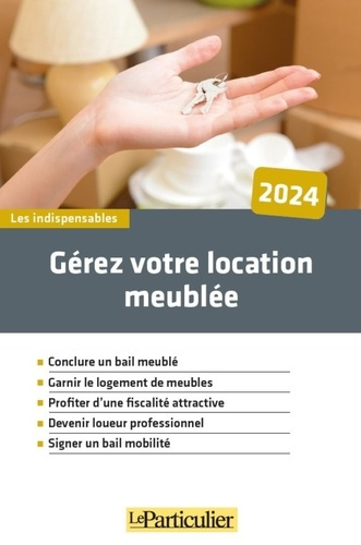 Emprunter Gérez votre location meublée. Edition 2024 livre