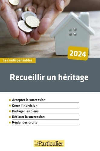 Emprunter Recueillir un héritage. Edition 2024 livre