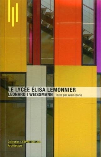 Emprunter Le lycée Elisa Lemonnier. Léonard/Weissmann livre