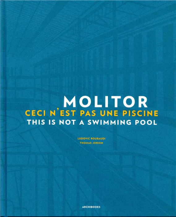 Emprunter Molitor. Ceci n'est pas une piscine, Edition bilingue français-anglais livre