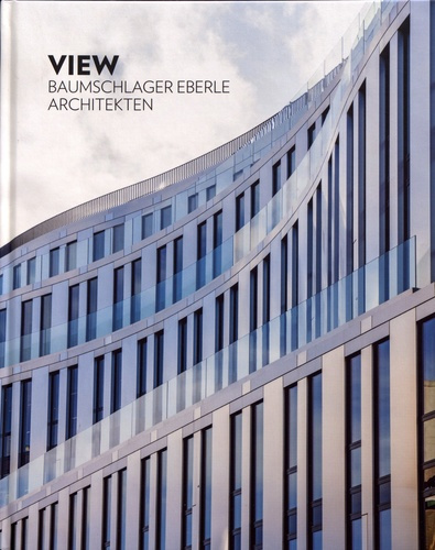 Emprunter View. Baumschlager Eberle Architekten livre