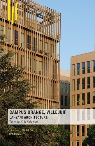 Emprunter Campus Orange, Villejuif. Lahyani architecture livre