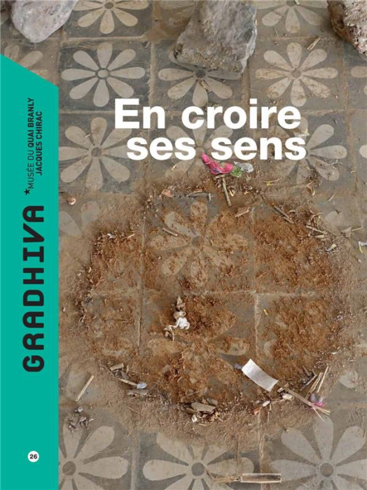 Emprunter Gradhiva N° 26/2017 : En croire ses sens livre